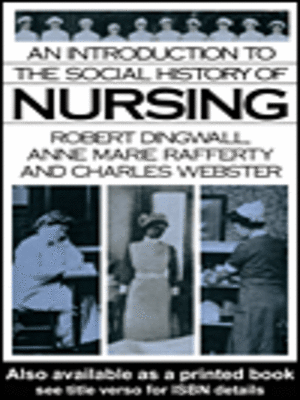 cover image of An Introduction to the Social History of Nursing